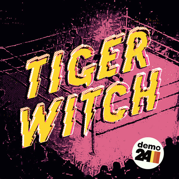 Tiger Witch - Demo 24